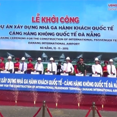 Khởi công dự án Xây dựng nhà ga hành khách quốc tế - Cảng hàng không quốc tế Đà Nẵng